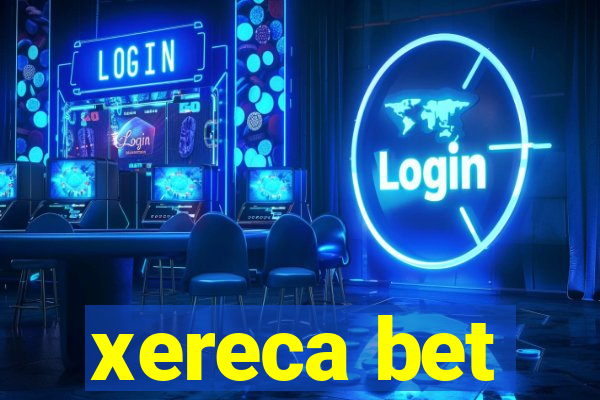 xereca bet